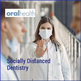 Socially Distanced Dentistry