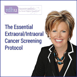 rdhu - The Essential Extraoral/Intraoral Cancer Screening Protocol with Jo-Anne Jones